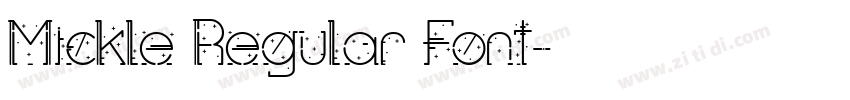 Mickle Regular Font字体转换